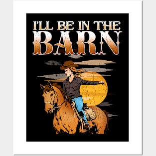 I'll Be In The Barn I Equestrian Pony Horse Fan Posters and Art